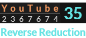 "YouTube" = 35 (Reverse Reduction)