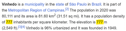 Vinhedo is a municipality in the state of São Paulo in Brazil. It is part of the Metropolitan Region of Campinas.[2] The population in 2020 was 80,111 and its area is 81.60 km2 (31.51 sq mi). It has a population density of 777 inhabitants per square kilometer. The elevation is 777 m (2,549 ft).