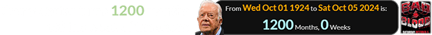 Jimmy Carter turns 1200 months old the week of the show: