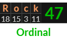 "Rock" = 47 (Ordinal)