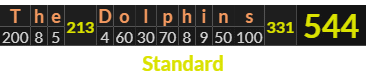 "The Dolphins" = 544 (Standard)