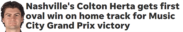 Nashville's Colton Herta gets first oval win on home track for Music City Grand Prix victory