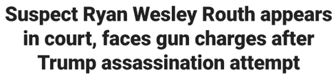 Suspect Ryan Wesley Routh appears in court, faces gun charges after Trump assassination attempt