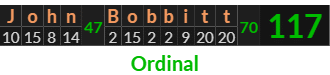 "John Bobbitt" = 117 (Ordinal)