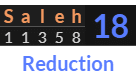 "Saleh" = 18 (Reduction)