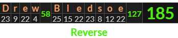 "Drew Bledsoe" = 185 (Reverse)