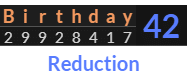 "Birthday" = 42 (Reduction)