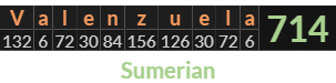 "Valenzuela" = 714 (Sumerian)