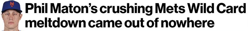 Phil Maton’s crushing Mets Wild Card meltdown came out of nowhere
