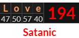 "Love" = 194 (Satanic)