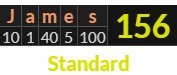 "James" = 156 (Standard)