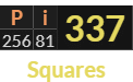 "Pi" = 337 (Squares)
