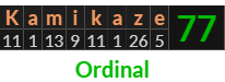 "Kamikaze" = 77 (Ordinal)