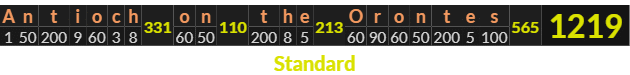 "Antioch on the Orontes" = 1219 (Standard)