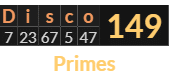 "Disco" = 149 (Primes)