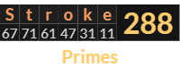 "Stroke" = 288 (Primes)