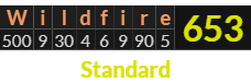 "Wildfire" = 653 (Standard)