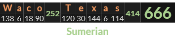 "Waco Texas" = 666 (Sumerian)
