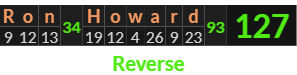 "Ron Howard" = 127 (Reverse)