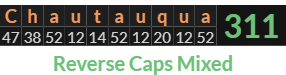 "Chautauqua" = 311 (Reverse Caps Mixed)