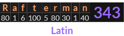 "Rafterman" = 343 (Latin)