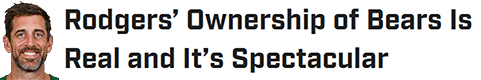 Rodgers’ Ownership of Bears Is Real and It’s Spectacular