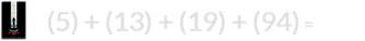 (5) + (13) + (19) + (94) = 131