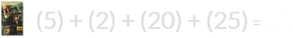 (5) + (2) + (20) + (25) = 52