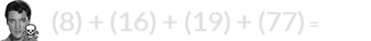 (8) + (16) + (19) + (77) = 120