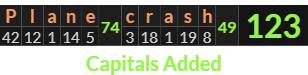 "Plane crash" = 123 (Capitals Added)