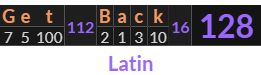 "Get Back" = 128 (Latin)