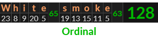 "White smoke" = 128 (Ordinal)