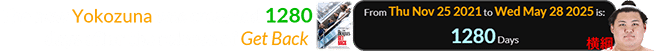 The new Yokozuna was crowned 1280 days after the release of Get Back: