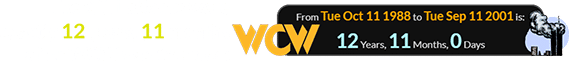 The 9/11 attacks were exactly 12 years, 11 months after WCW was founded: