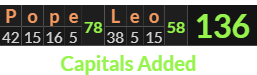 "Pope Leo" = 136 (Capitals Added)