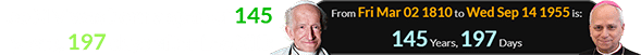 Leo XIV was born a span of 145 years, 197 days after Leo XIII: