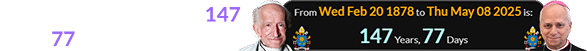 Leo XIV’s papacy started 147 years, 77 days after Leo XIII’s: