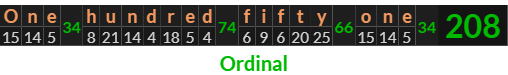 "One hundred fifty one" = 208 (Ordinal)