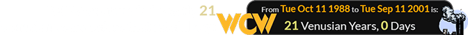 WCW was founded exactly 21 Venusian years before that fateful day: