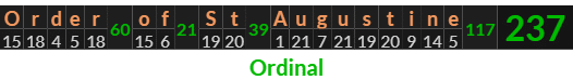 "Order of St Augustine" = 237 (Ordinal)