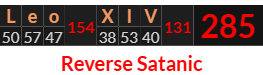 "Leo XIV" = 285 (Reverse Satanic)