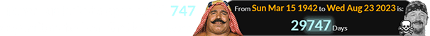 Terry Funk died a span of 29,747 days after the Iron Sheik was born: