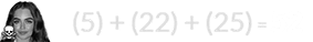 (5) + (22) + (25) = 52