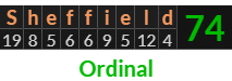 "Sheffield" = 74 (Ordinal)