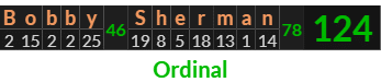 "Bobby Sherman" = 124 (Ordinal)