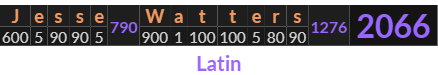 "Jesse Watters" = 2066 (Latin)