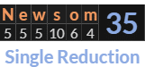 "Newsom" = 35 (Single Reduction)