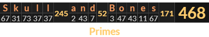 "Skull and Bones" = 468 (Primes)