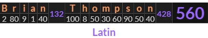 "Brian Thompson" = 560 (Latin)
