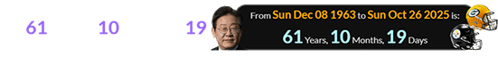 Lee Jae-myung will be a span of 61 years, 10 months, 19 days old for the big game: